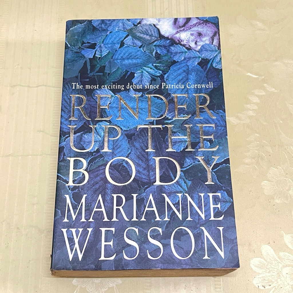 RENDER UP THE BODY Novel โดย MARIANE WESSON