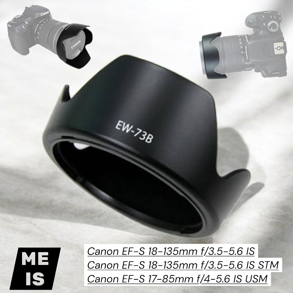 ฮูด EW-73B Canon EF-S 18-135mm / EF-S 17-85mm เลนส์เลนส์