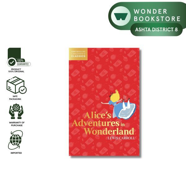 Harper Collins - Harper Collins Childrens Classics: Alices Adventures In Wonderland