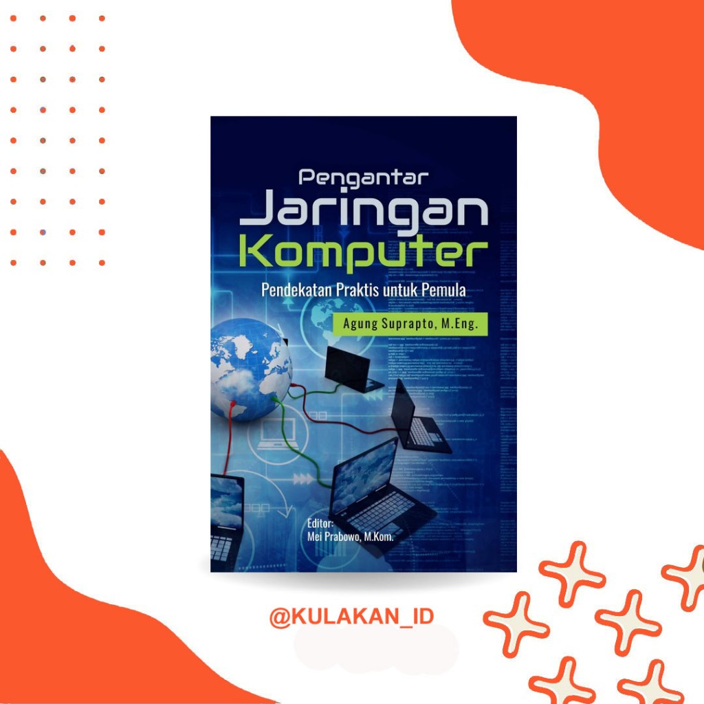 บทนําเครือข่ายคอมพิวเตอร์ – Approach ใช้งานได้จริง, TCP/IP, IP Address & Networking