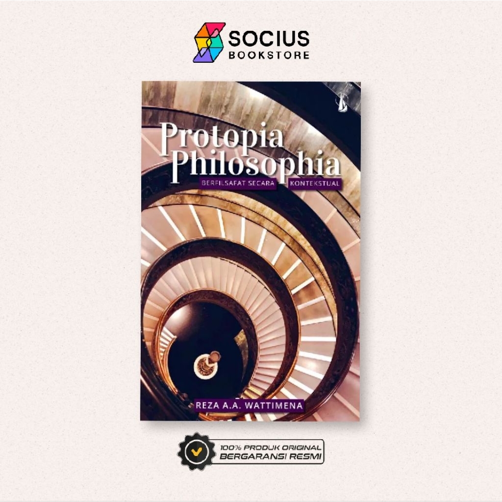 PHILOSOPHY BOOK [ORIGINAL] PHILOSPA PROTOPIA (CONTEXTUAL PHILOSOPHY) - REZA WATTIMENA