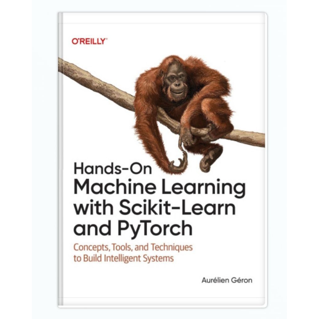 การเรียนรู้เครื่อง Hands-On พร้อม Scikit-เรียนรู้และ PyTorch