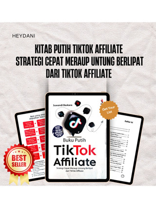 KITAB PUTIH TIKTOK AFFILIATE Strategi Cepat Meraup Untung Berlipat dari TikTok Affiliate