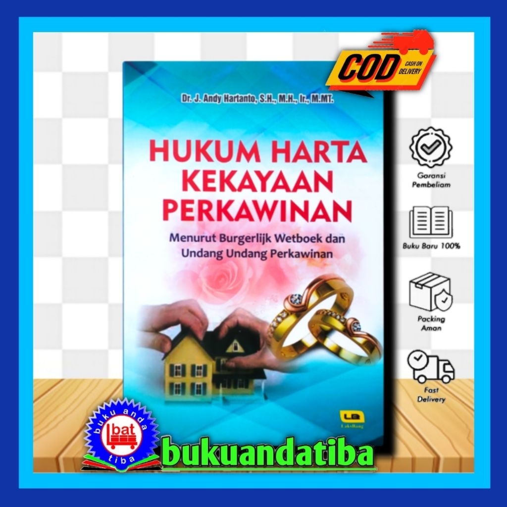 MARRAGE PROPERTY LAW ตามกฎหมาย BW และการแต่งงาน - ดร. เจ. Andi Hartanto, SH., MH.