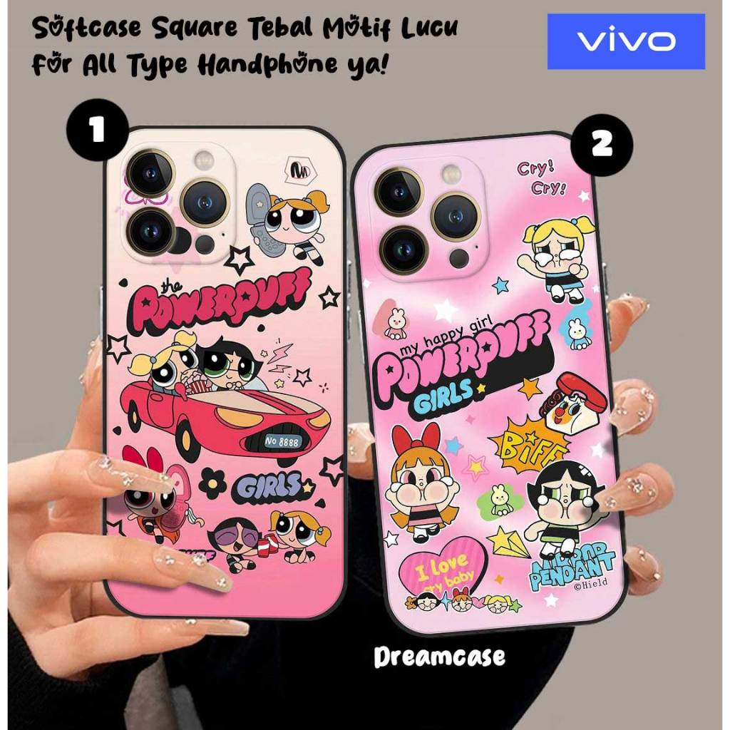 [MCF09] Softcase Square Motif Powerpuff Girls สําหรับ VIVO Y22 Y21S Y17S Y20S Y12S Y15S VIVO V27E V9