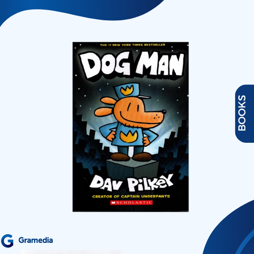 Gramedia Medan - Dog Man 01: Dog Man HC
