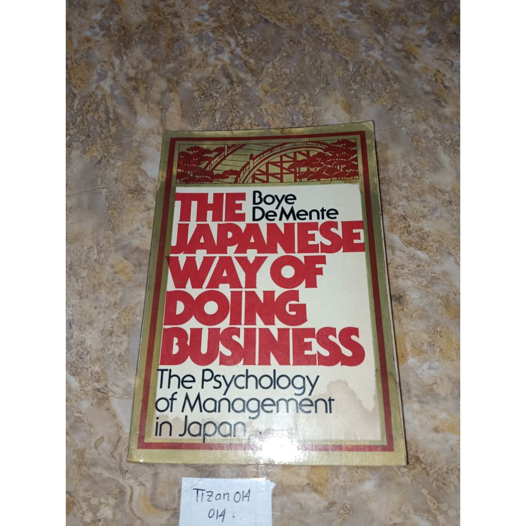หนังสือวิธีทําธุรกิจภาษาญี่ปุ่น - จิตวิทยาแห่งการจัดการในญี่ปุ่น โดย Boye De Mente