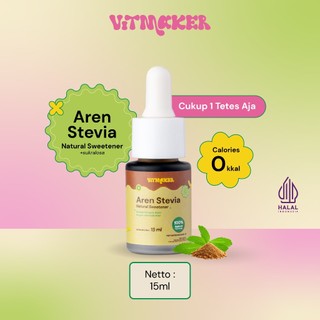 Vitmaker Liquid Aren Stevia Pemanis Alami (pengganti gula dengan 0 calorie) 15ML & 5ML HALAL DAN BPOM