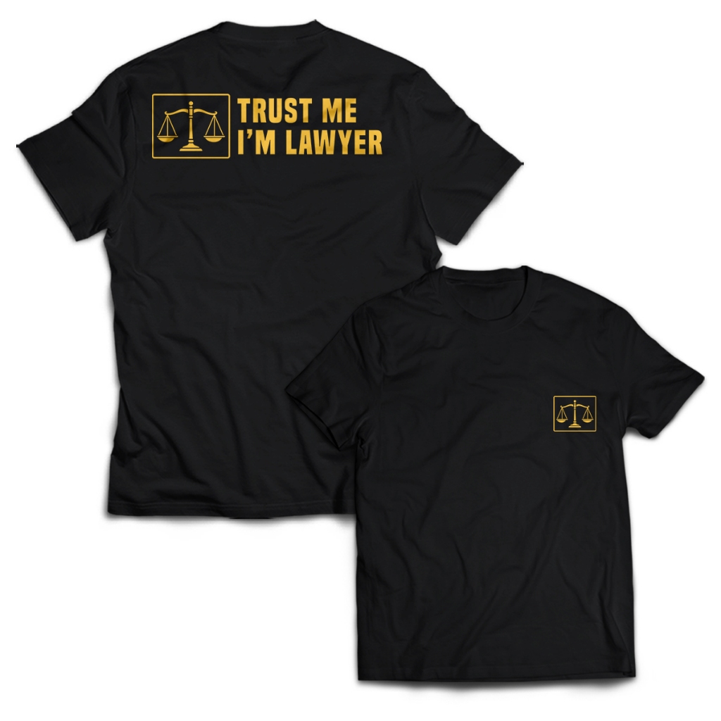 เสื้อยืดผู้ชาย Advocate LAWYER IM LAWYER DB Adult Unisex Tops PakeKaos