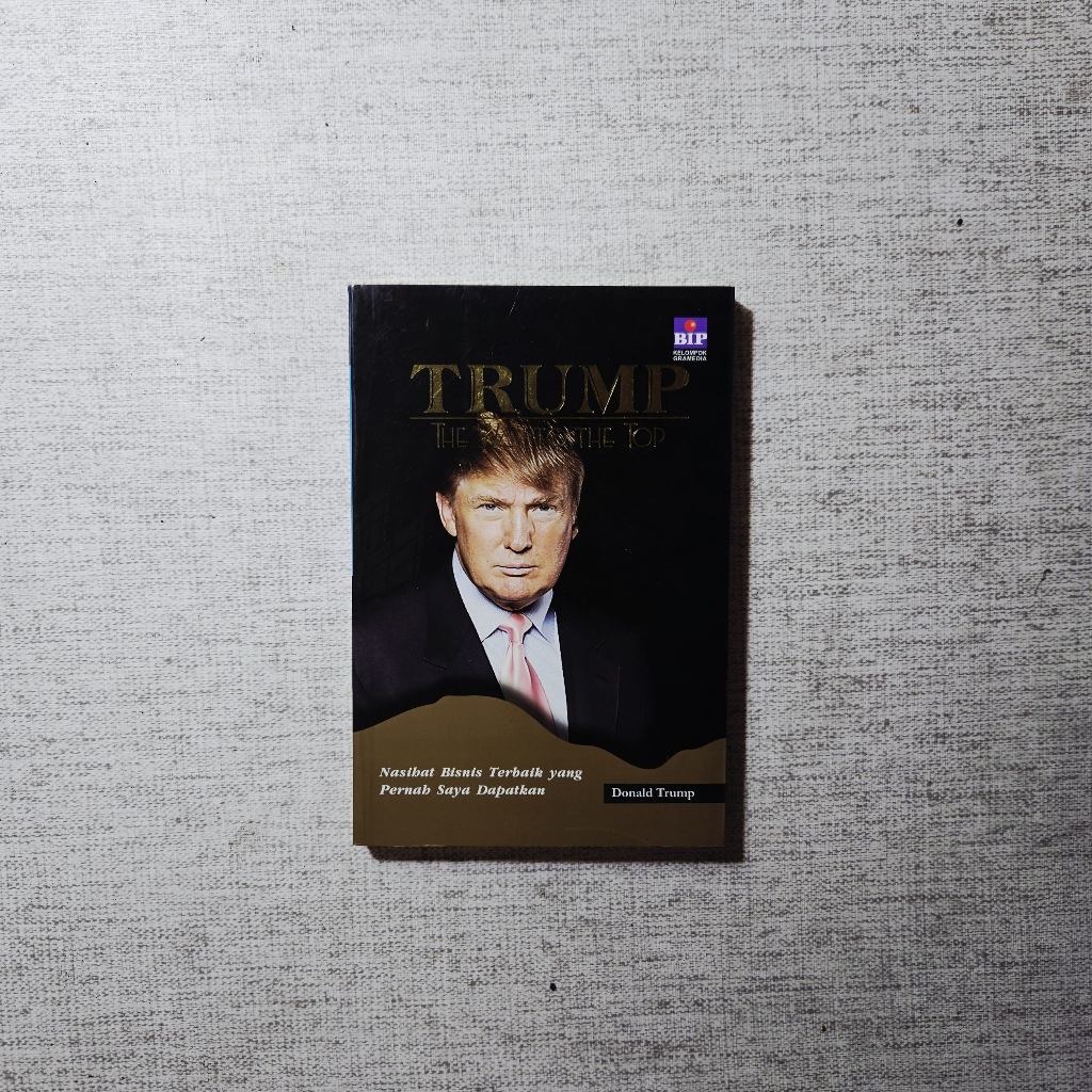 Trump The Way to the Top: Donald Trump