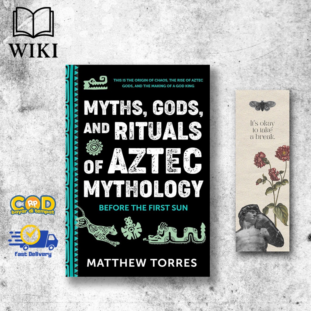 ตํานาน เทพเจ้า และพิธีกรรมของเทพนิยาย Aztec: Before the First Sun โดย Matthew Torres (เวอร์ชันภาษาอั