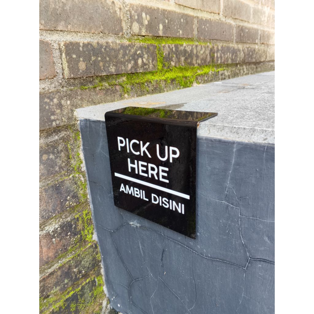 ป้ายอะคริลิค / อะคริลิค / PICKUP HERE / TAKE HERE