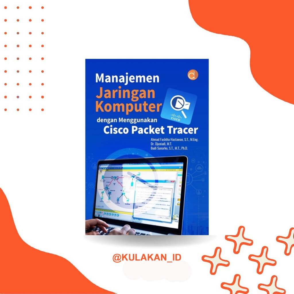 หนังสือการจัดการเครือข่ายคอมพิวเตอร์โดยใช้ Cisco Packet Tracer สํานักพิมพ์ Deepublish