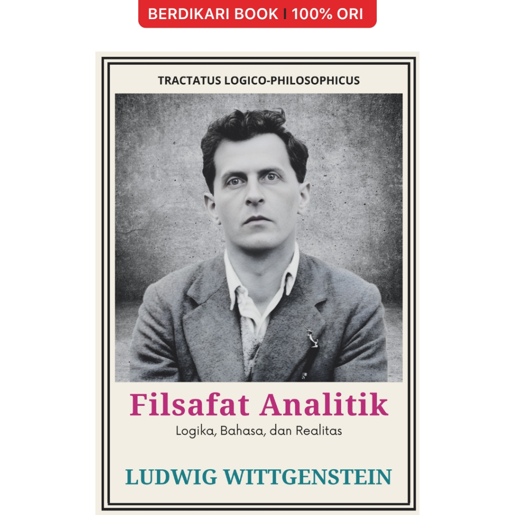 Ludwig; ปรัชญาทางวิเคราะห์: ลอจิก ภาษา และความเป็นจริง (Tractatus Logico-Philosophcus) - Diva Press