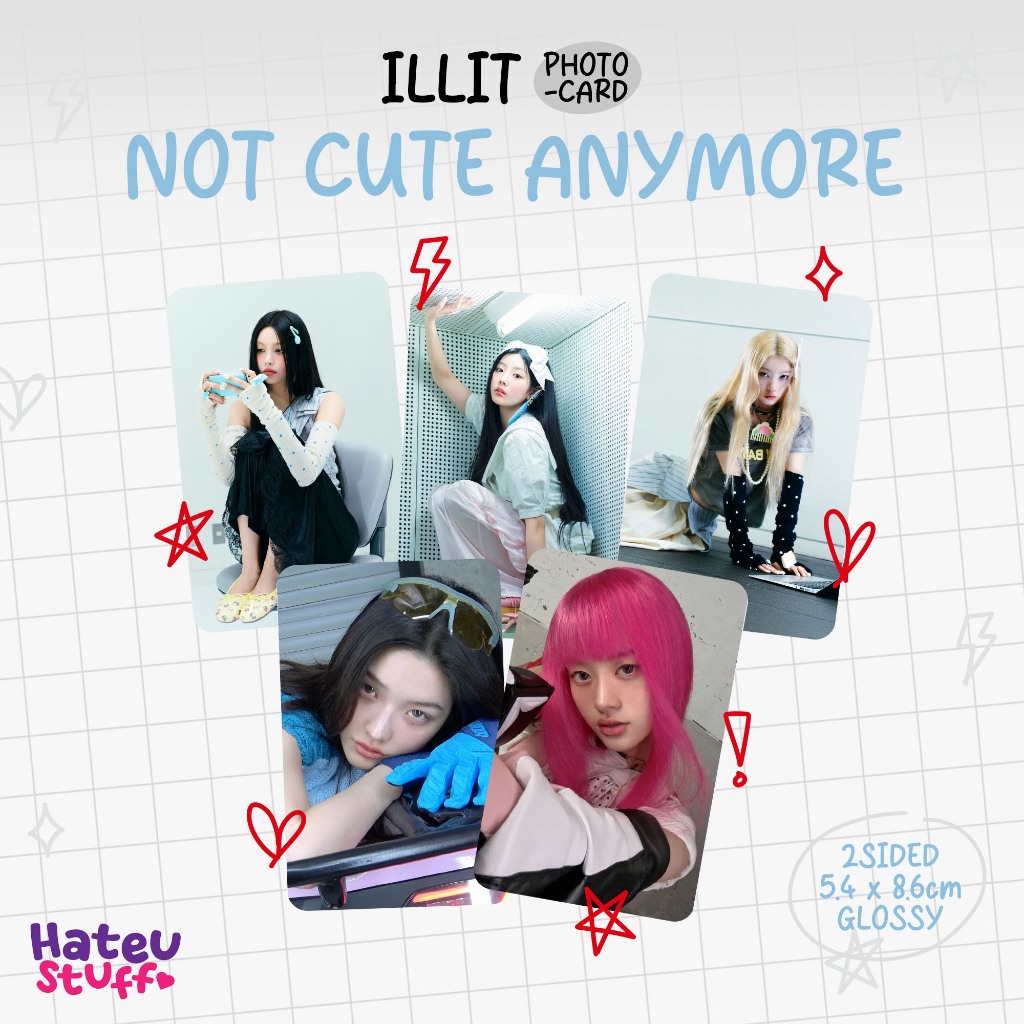 ILLIT Photocard Unofficial ไม่ใช่น่ารัก ANYMORE