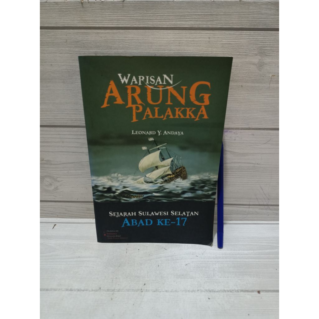 HERITAGE OF ARUNG PALAKKA, HISTORY OF SOUTH SULAWESI, THE 17TH CENTURY