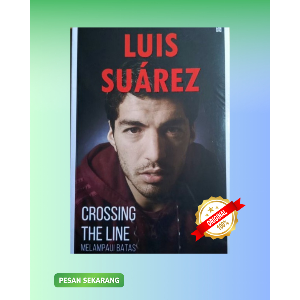 Crossing the Line - Luis Suarez