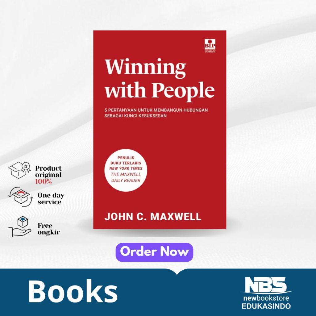Winning With People: 5 คําถามต่ออาคารเป็นกุญแจความสําเร็จ - John C Maxwell - Buana Popular Science