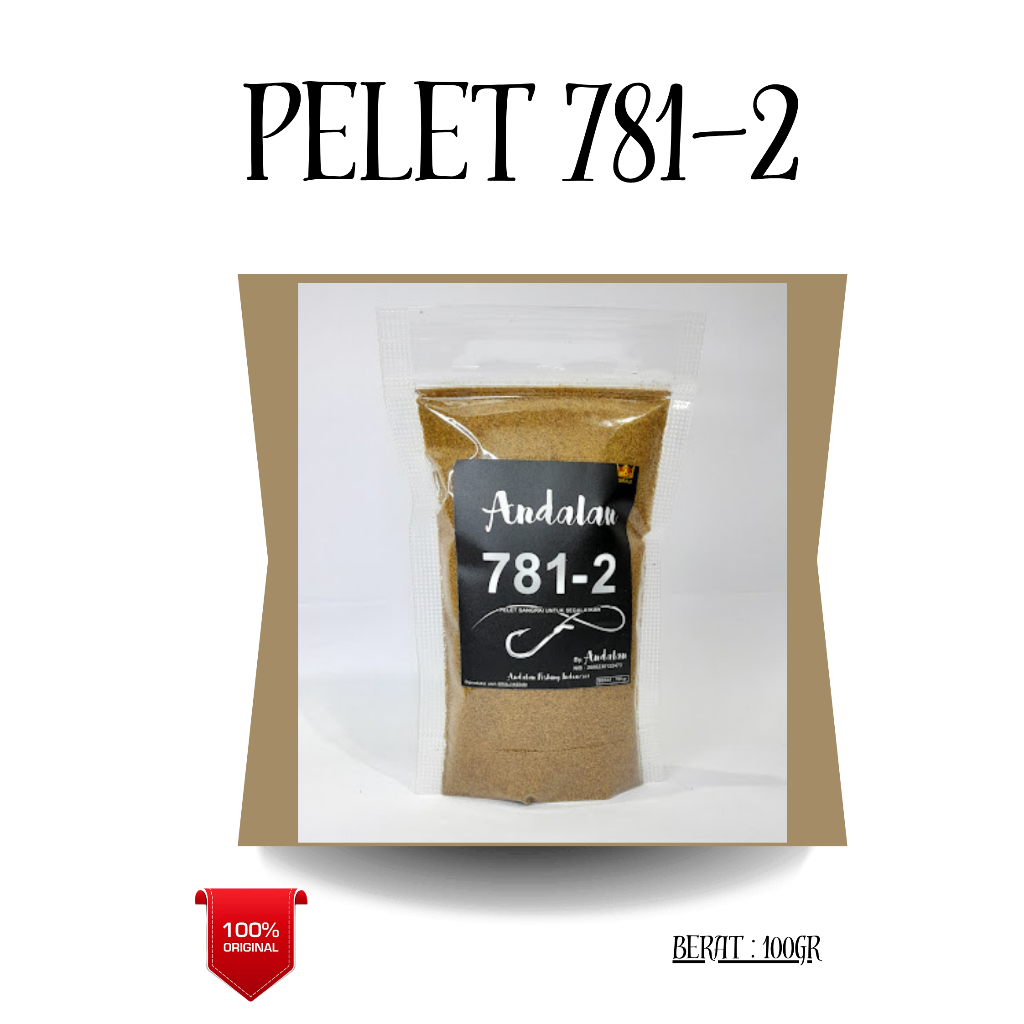 PELLETS 781-2 / ANDALAN PELLETS สําหรับเหยื่อตกปลาสําหรับ NILA/TOBRO/PATIN/BAWEL/GURAMI, ETC.