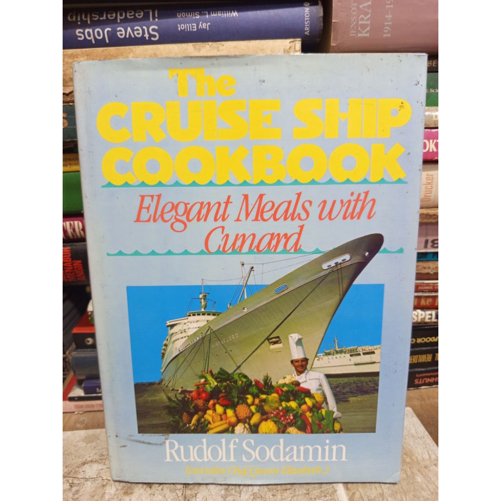 นําเข้า The Cruise Ship Cookbook (Elegant Meals with Cunard) โดย Rudyolf Sodamin