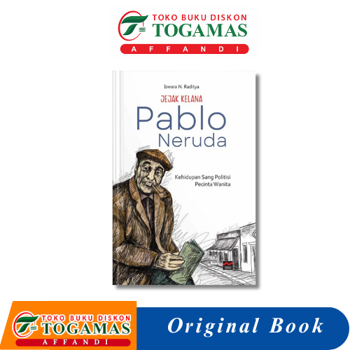 RACERS OF THE PABLO NERUDA (THE FOURTH OF THE POLITICAL OF WOMENS LOVERS) - ISWARA N. RADITYA