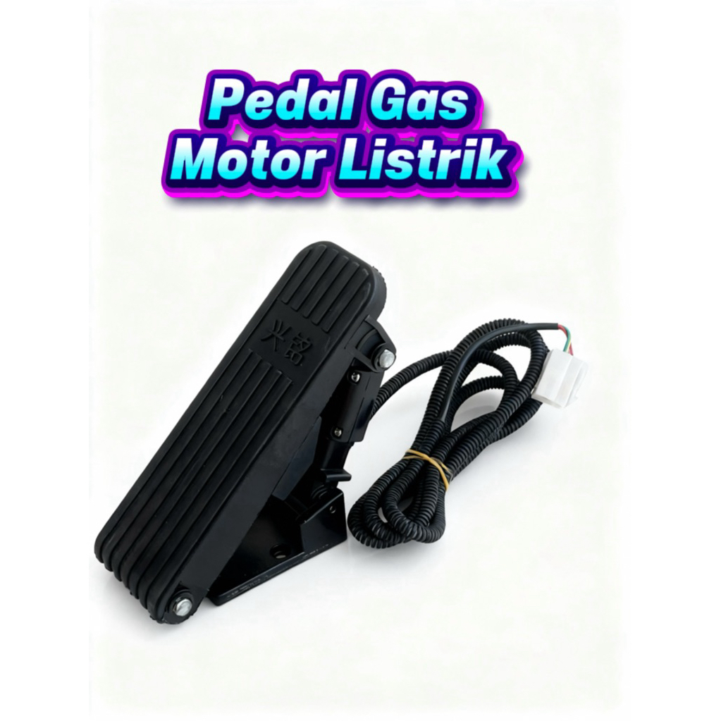 ELECTRIC GAS PEDAL, ELECTRIC MOTORCYCLE, ELECTRIC GOKART
