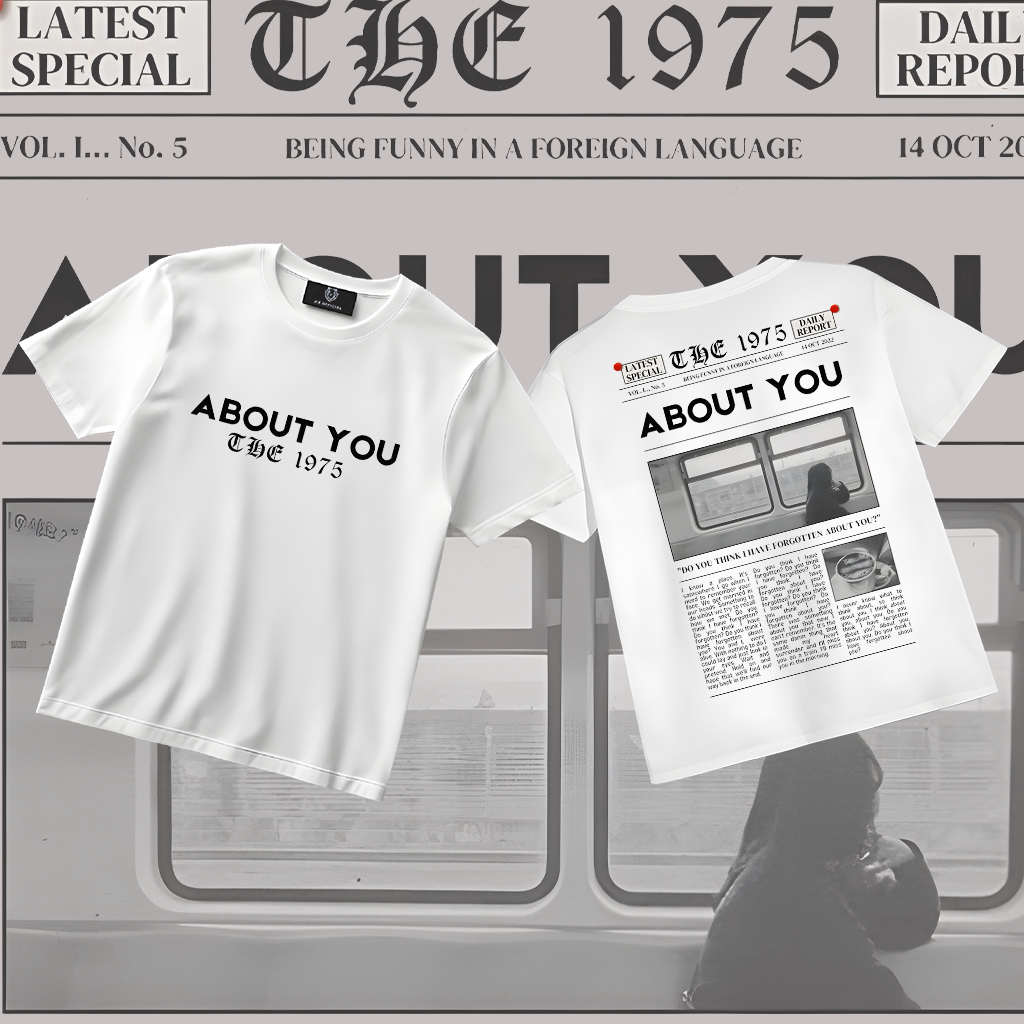 เสื้อยืด The 1975 About You Unisex