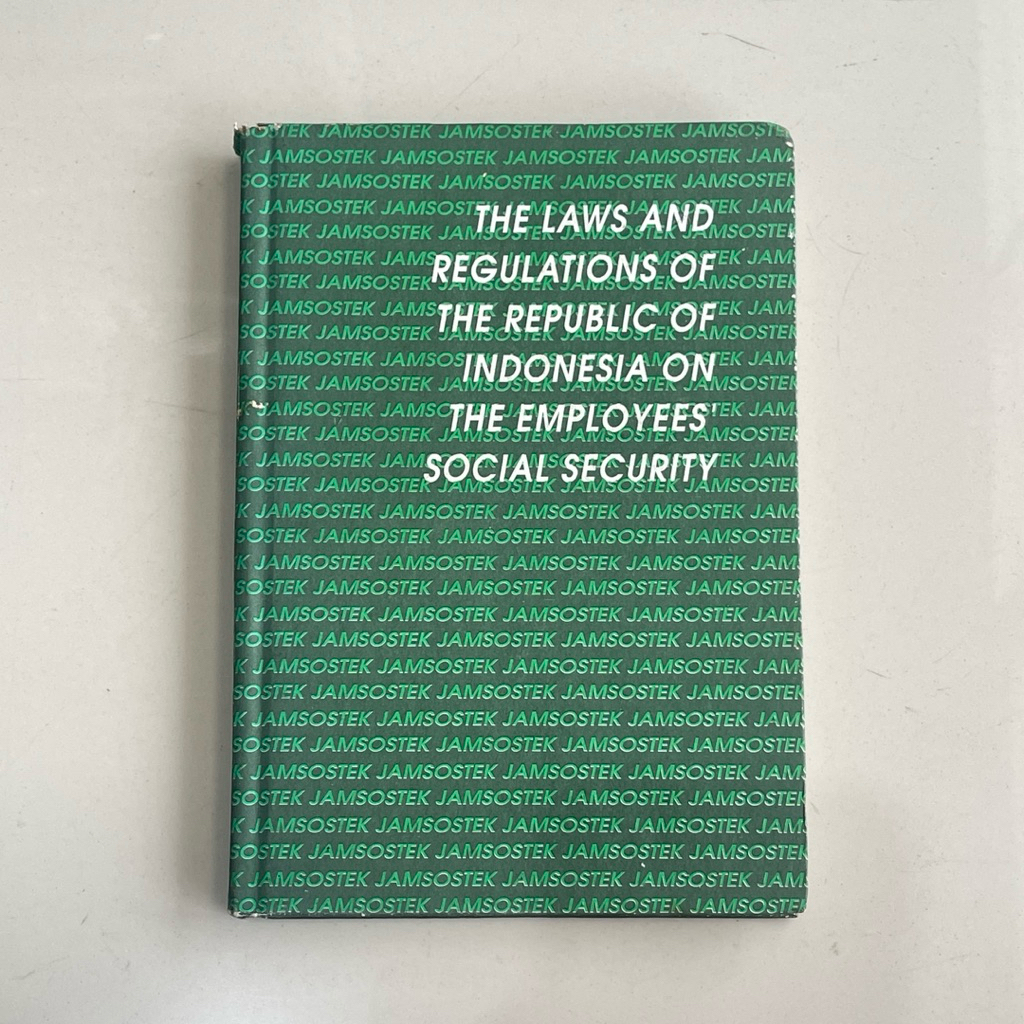 THE LAWS AND REGULATIONS OF THE REPUBLIC OF INDONESIA บนหนังสือ EMPLOYEES SOCIAL SECURITY