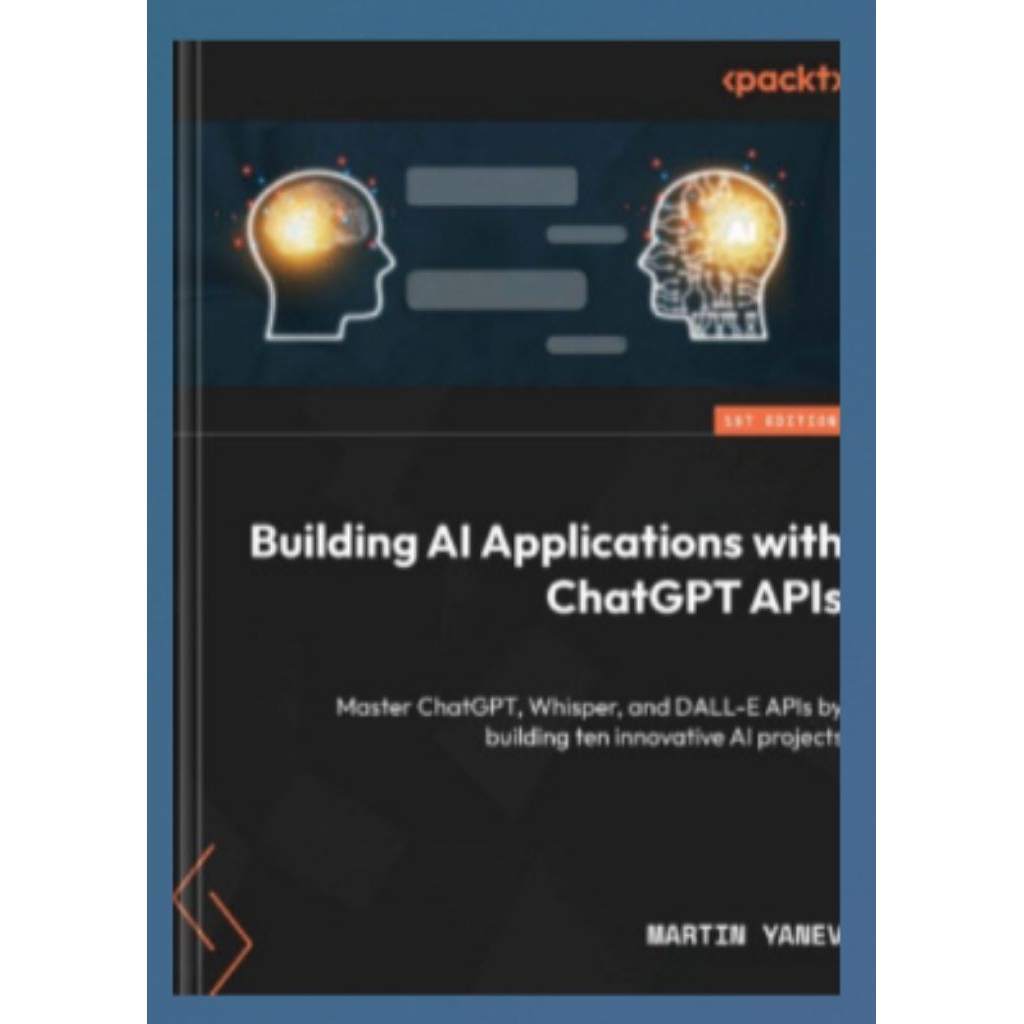 AI Applications Building Book พร้อม ChatGPT APIs: Master ChatGPT