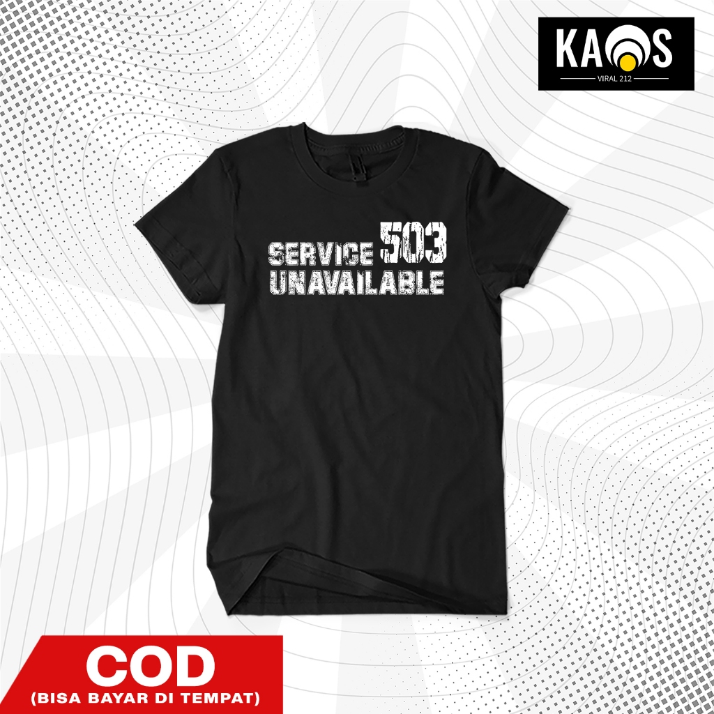 KATUN Status Code 503 Service Unavailable เสื้อยืด Unisex - IT Programmer เสื้อยืดทําจากผ้าฝ้ายแท้ 1