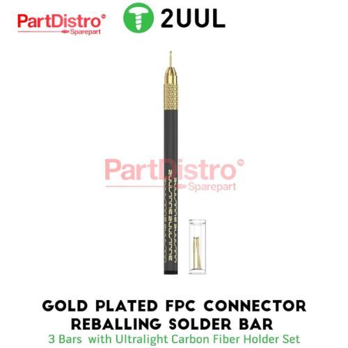 เครื่องมือบัดกรี 2UUL SC98 GOLD PLATED FPC CONNECTOR REBALLING