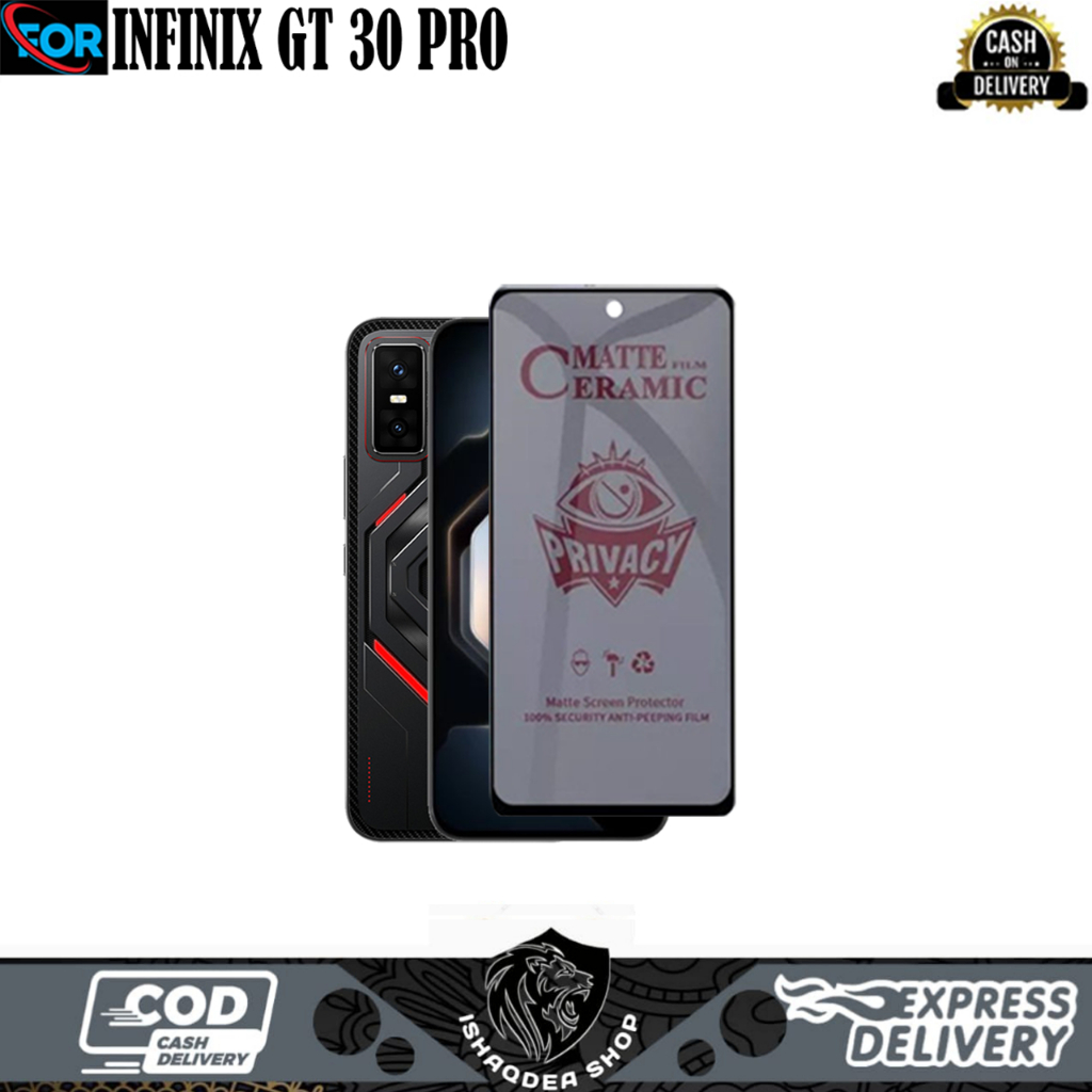 ฟิล์มกระจกนิรภัย PRIVACY INFINIX GT 30 30 PRO SCREEN PROTECTOR ฟิล์มกระจกนิรภัย