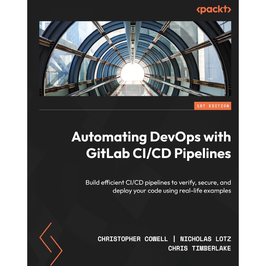DevOps พร้อม GitLab CI/CD Pipelines: สร้างเอฟเฟกต์ท่อ CI/CD เพื่อตรวจสอบ ปลอดภัย และกําหนดรหัสของคุณ