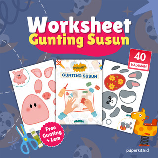 40 Hal Worksheet Edukasi Anak PAUD TK Usia 2-6 Tahun Aktivitas Menggunting dan Susun FREE Gunting & Lem