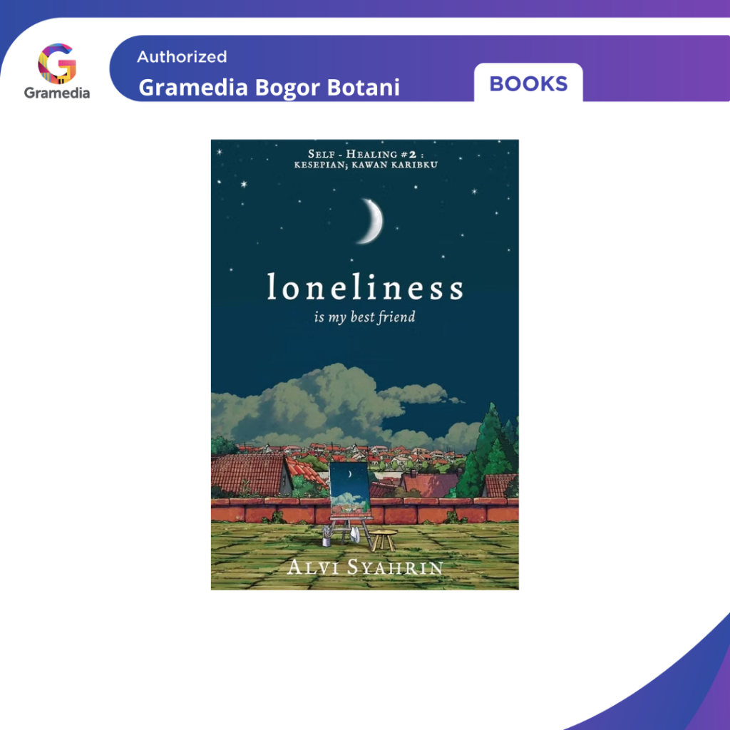 Gramedia Bogor - Loneliness Is My Best Friend - Alvi Syahrin