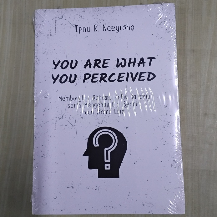 YOU ARE WHAT YOU FERCEIVED BOOK - IPNU R. NOEGROHO - CORNER PSYCHOLOGY - ต้นฉบับ - tn