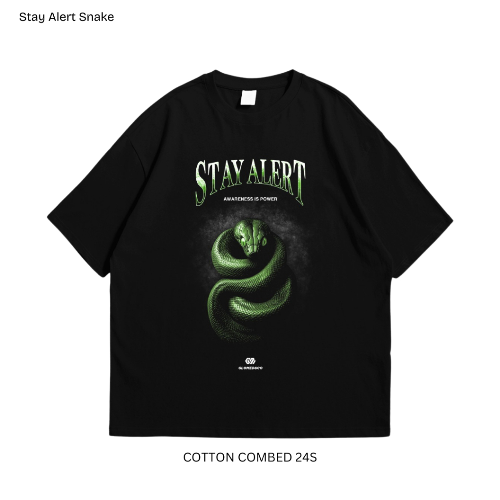GLOMED&CO ORIGINAL T-SHIRT – STAY ALERT SNAKE [เสื้อยืด DISTRO ผู้ชาย/ผู้หญิง • COTTON COMBED 24S • 