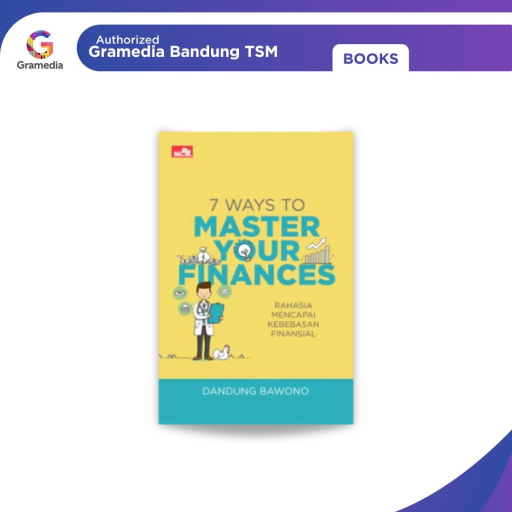 Gramedia Bandung TSM - 7 Ways to Master Finances: ความลับให้กับ Achieving Neon Freedom