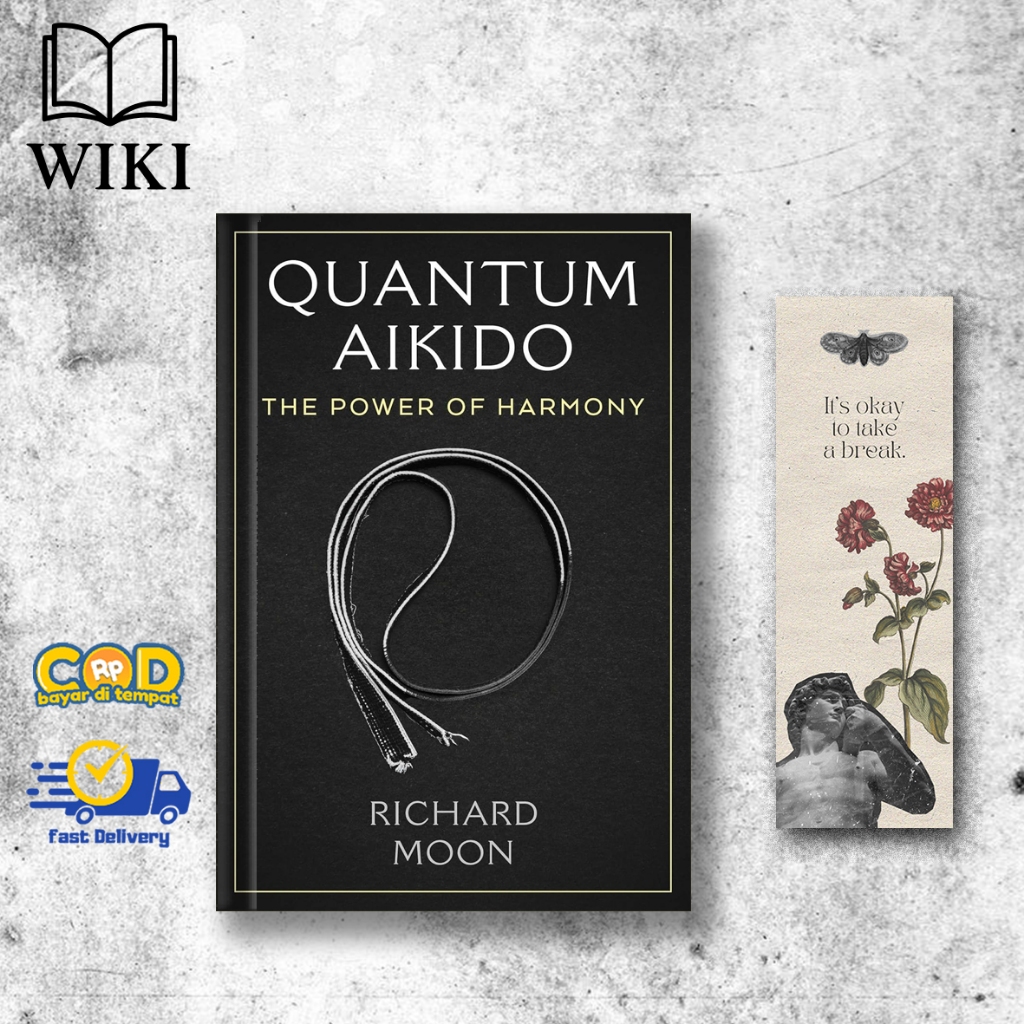 Quantum Aikido: พลังแห่งความสามัคคี โดย Richard Moon (เวอร์ชันภาษาอังกฤษ)
