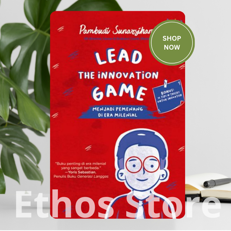 Lead The Innovation Game: Becoming a Winner in The Millennial Era - Pamudoi Sunarsihanto