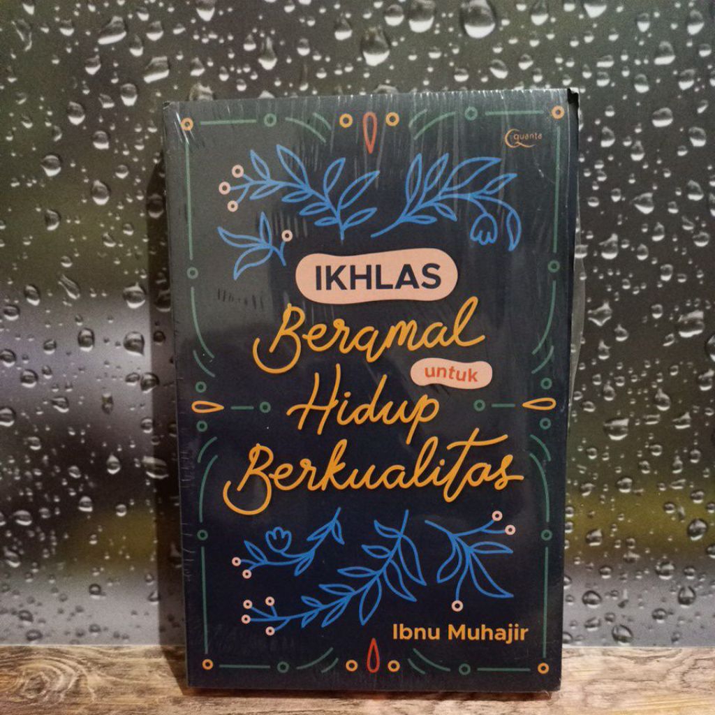 Ikhlas เหมาะสําหรับชีวิตคุณภาพที่ดีขึ้น