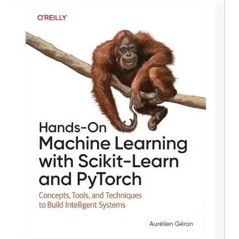 การเรียนรู้เครื่อง Hands-On พร้อม Scikit-เรียนรู้และ PyTorch