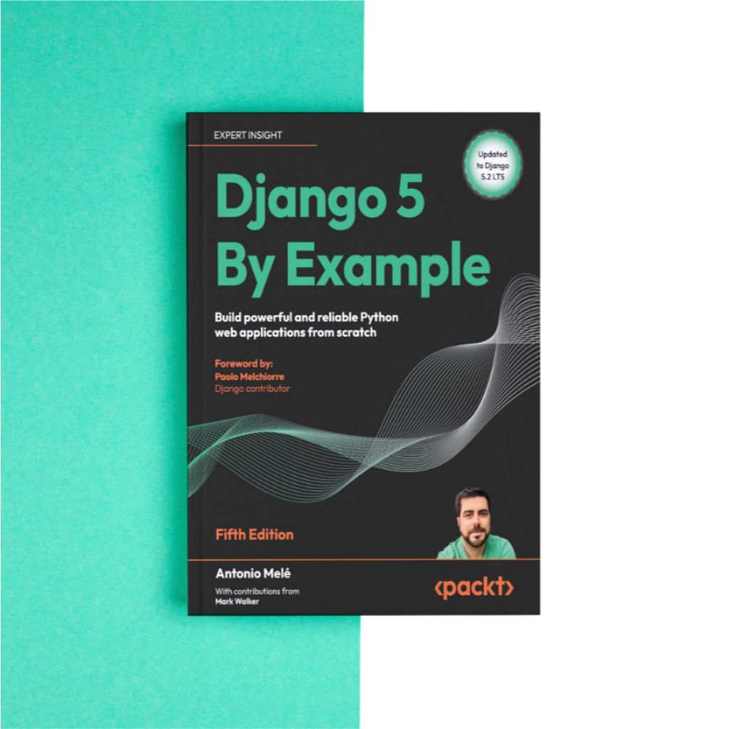(eng) HC Django 5 By Example: สร้างแอปพลิเคชั่นเว็บ Python อันทรงพลังและนํากลับมาใช้ใหม่ได้จากรอยขีด