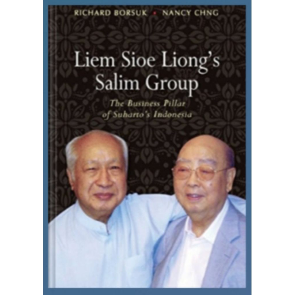 BOOK liem Sioe Liongs Salim Group-The Business Pillar Of Suharto ของอินโดนีเซีย