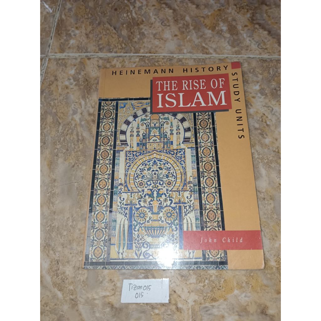 The Rise of Islam Book - หน่วยการศึกษาประวัติศาสตร์ Heinemann