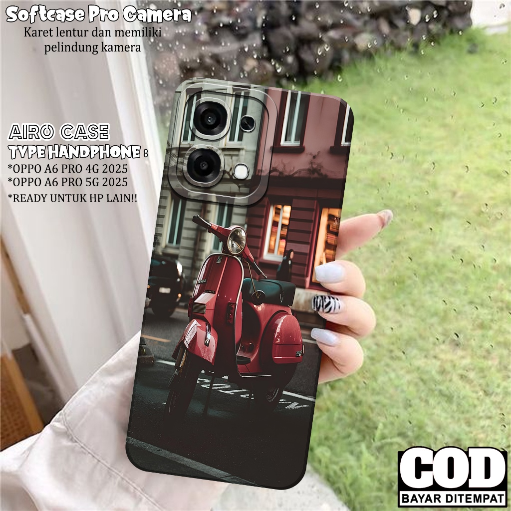 เคส HP ล่าสุด OPPO A6 PRO 4G/ 5G 2025 - เคส OPPO A6 PRO 4G/ 5G Softcase - เคส VESPA Fashion - เคส OP