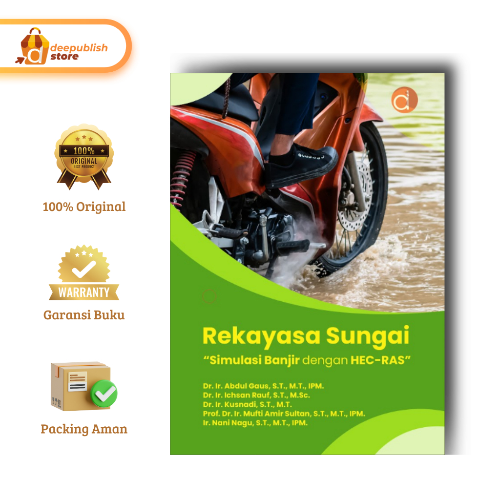 Deepublish Deepublish | หนังสือวิศวกรรมแม่น้ํา: จําลองน้ําท่วมพร้อม HEC-RAS | หนังสือวิศวกรรม | ต้นฉ