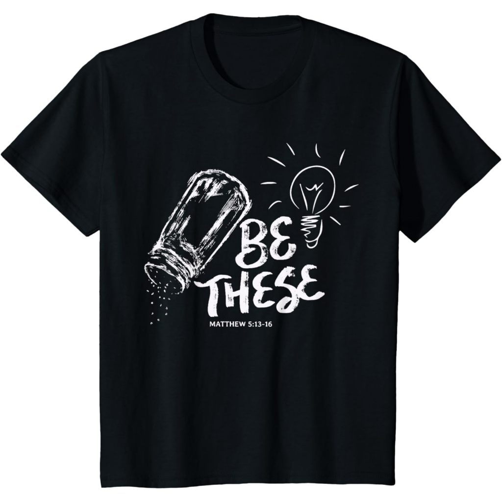 Be These Salt Light Kids T-Shirt - Christian Faith Bible Verse Quote เสื้อยืด