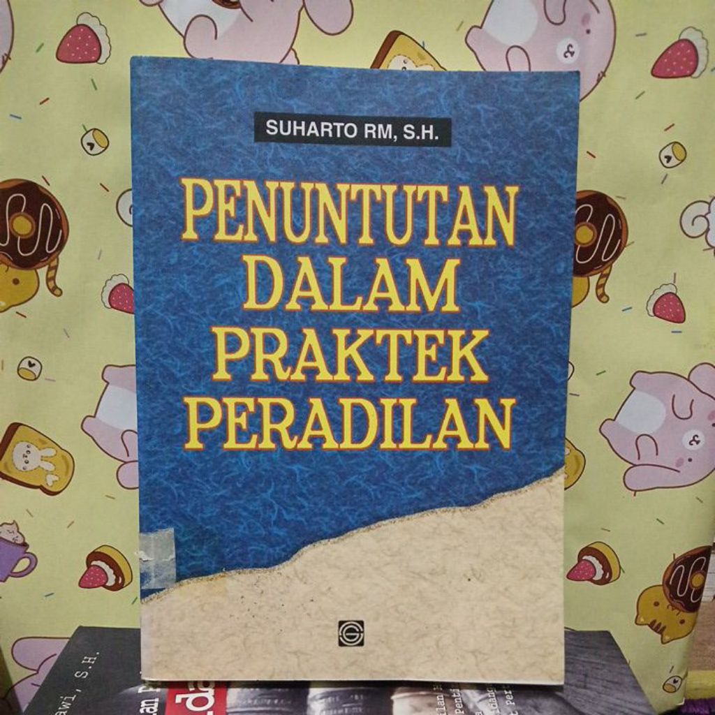 การตัดสินใจในการปฏิบัติของ Peradilan By Suharto RM, SH Original