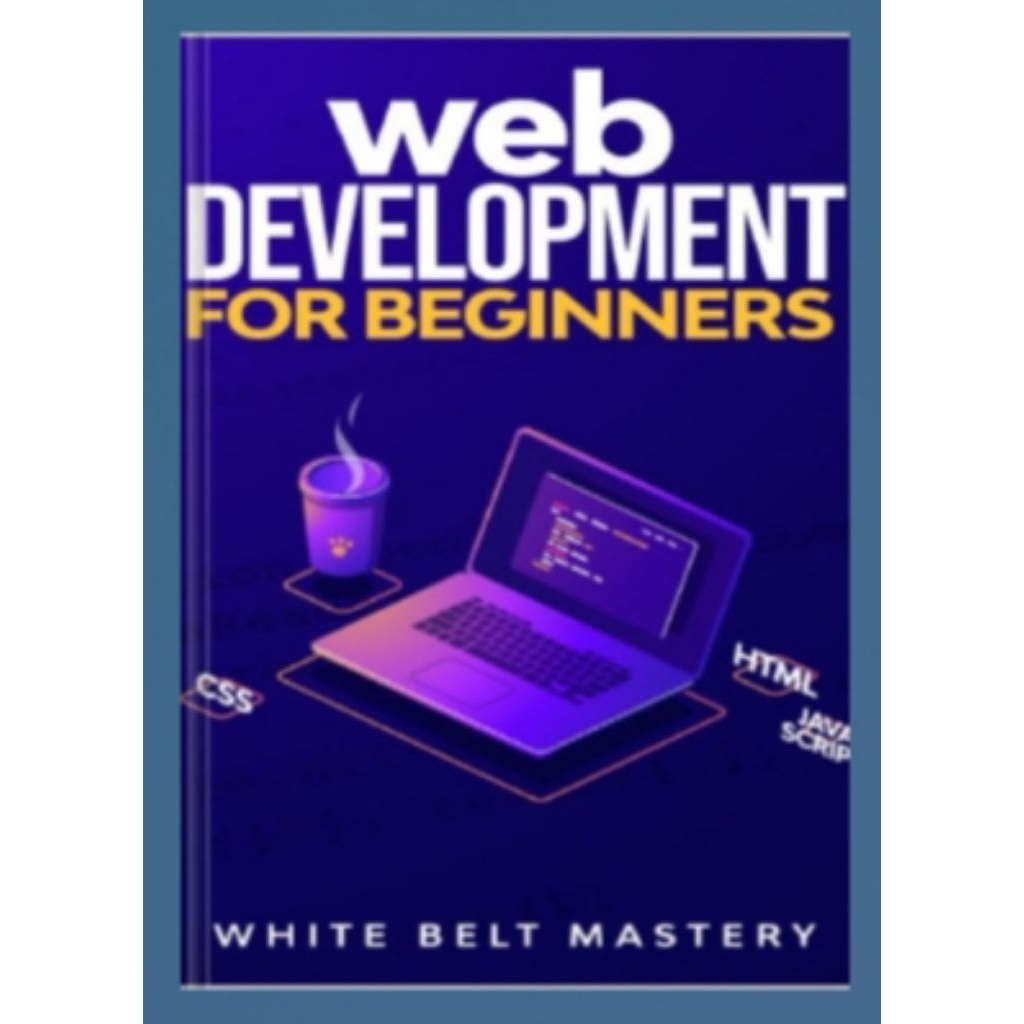 หนังสือพัฒนาเว็บสําหรับผู้เริ่มต้น เรียนรู้ HTML/CSS/Javascript step โดยขั้นตอนที่ด้วย